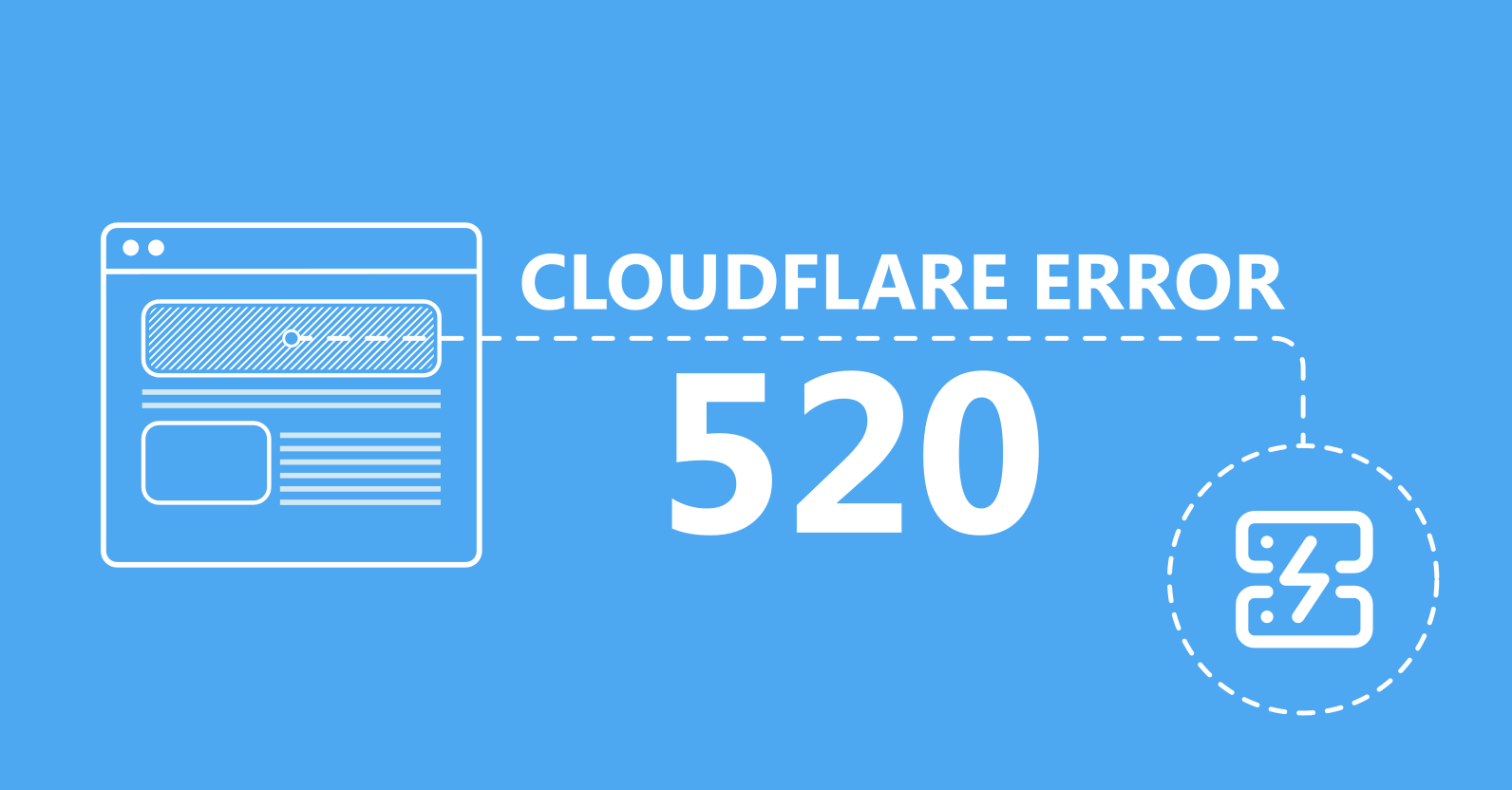 Guide to Cloudflare's Error Code 520 and How to Fix it