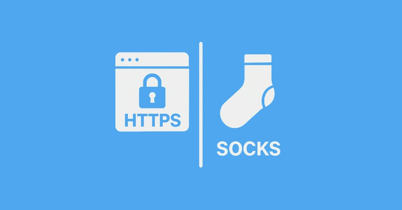 HTTPS vs. SOCKS Proxies